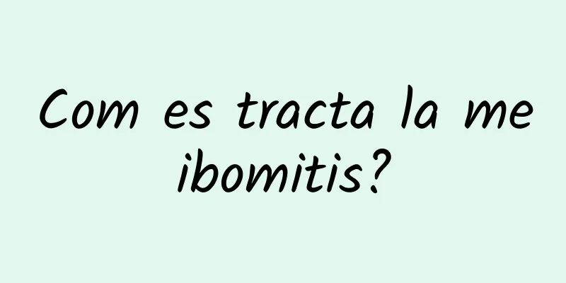 Com es tracta la meibomitis?