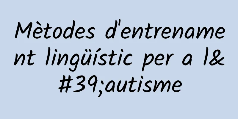 Mètodes d'entrenament lingüístic per a l'autisme