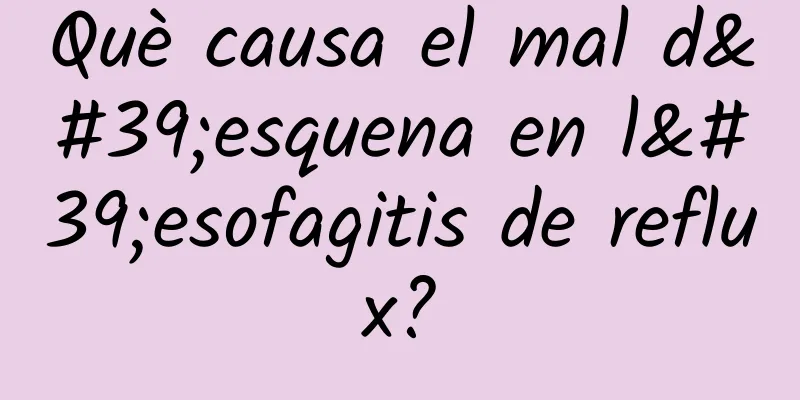 Què causa el mal d'esquena en l'esofagitis de reflux?