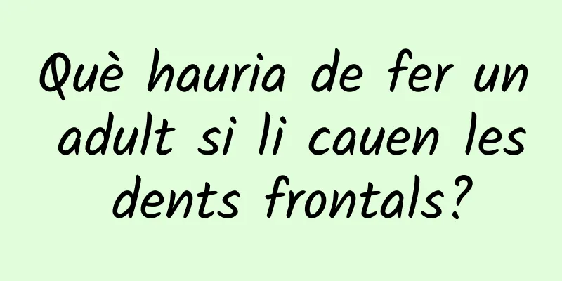 Què hauria de fer un adult si li cauen les dents frontals?