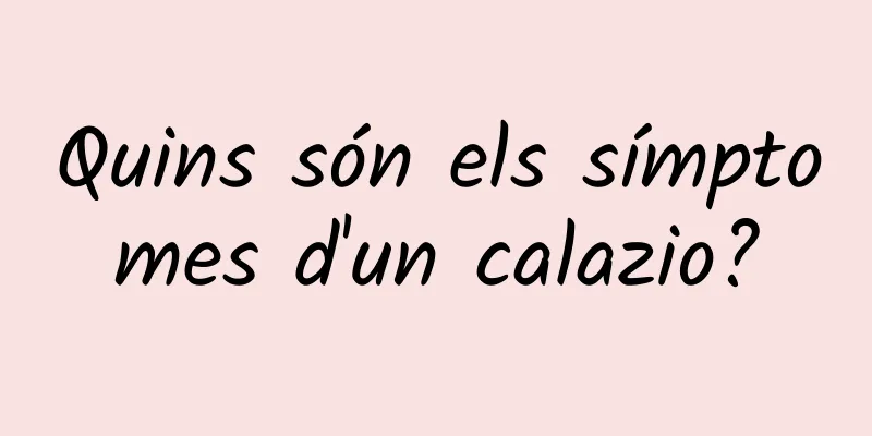 Quins són els símptomes d'un calazio?