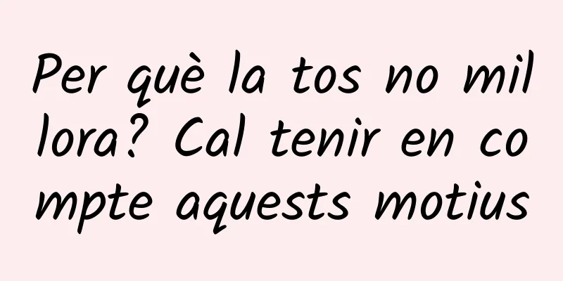 Per què la tos no millora? Cal tenir en compte aquests motius