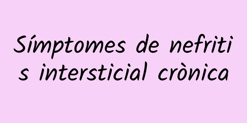 Símptomes de nefritis intersticial crònica