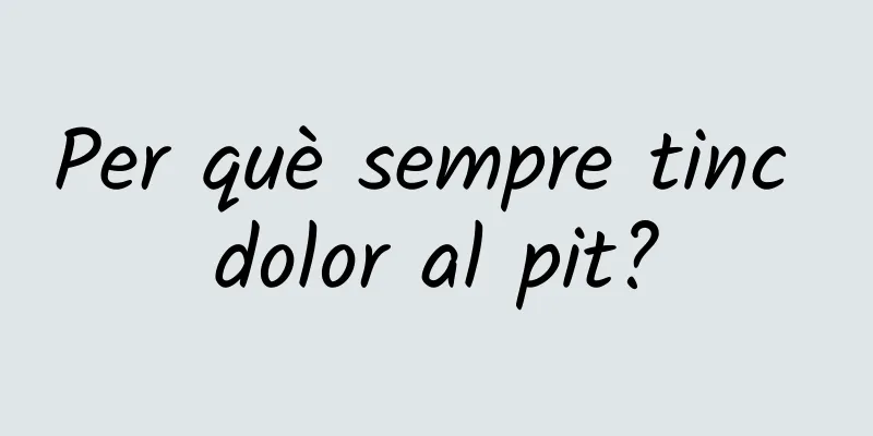 Per què sempre tinc dolor al pit?