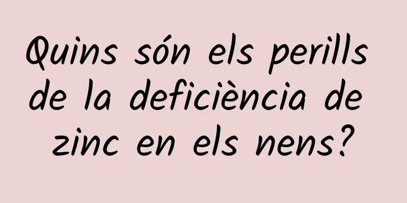 Quins són els perills de la deficiència de zinc en els nens?