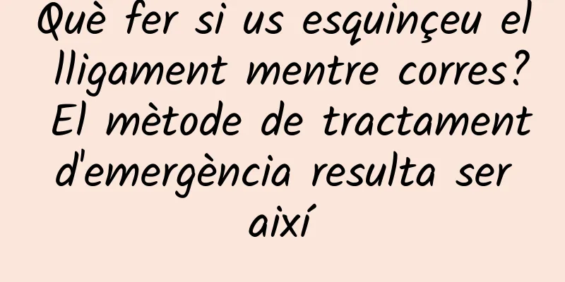 Què fer si us esquinçeu el lligament mentre corres? El mètode de tractament d'emergència resulta ser així
