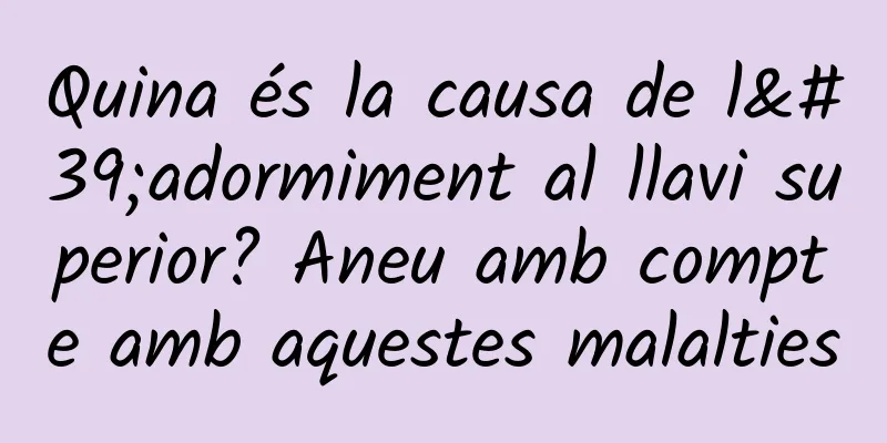 Quina és la causa de l'adormiment al llavi superior? Aneu amb compte amb aquestes malalties