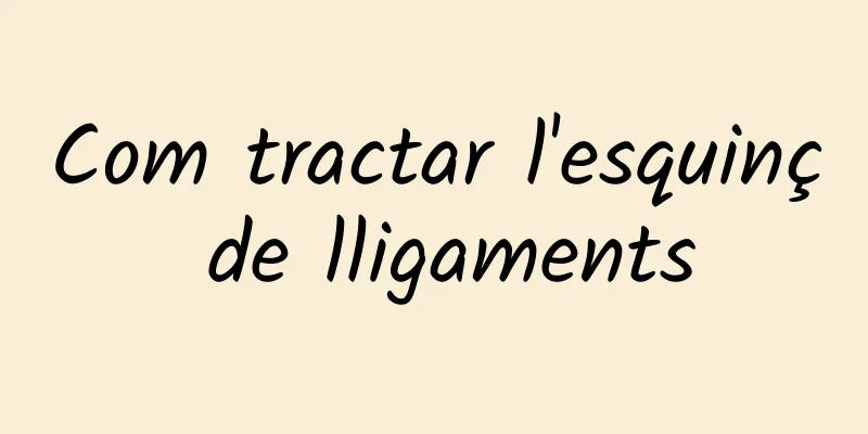 Com tractar l'esquinç de lligaments