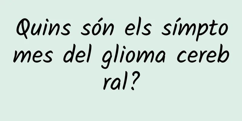 Quins són els símptomes del glioma cerebral?