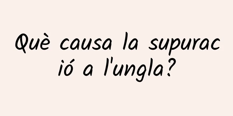 Què causa la supuració a l'ungla?