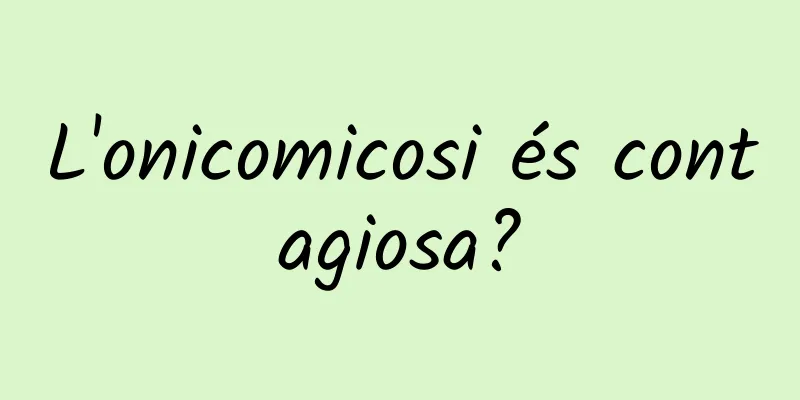 L'onicomicosi és contagiosa?