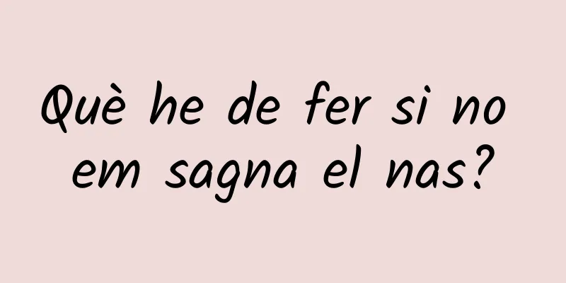 Què he de fer si no em sagna el nas?