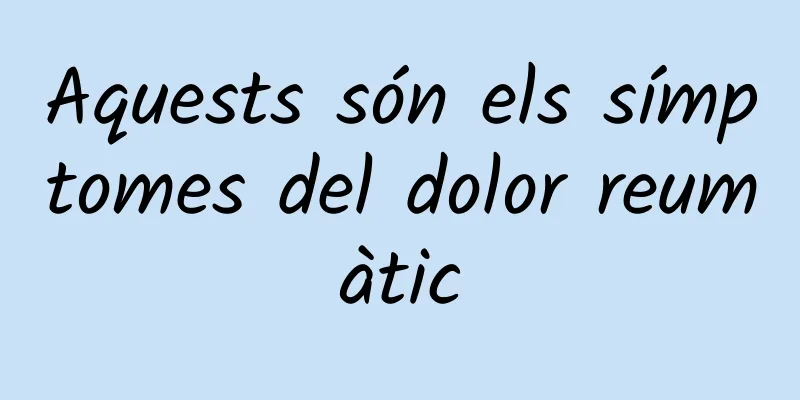 Aquests són els símptomes del dolor reumàtic