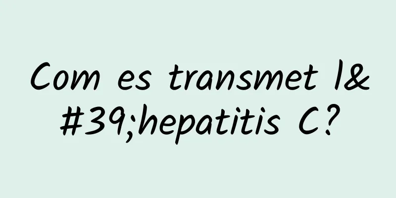 Com es transmet l'hepatitis C?