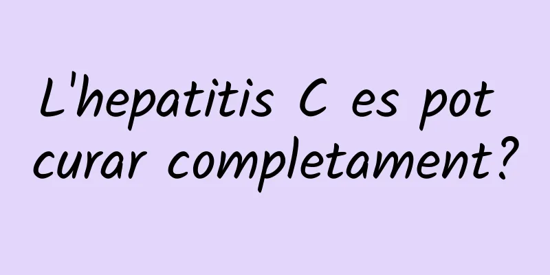 L'hepatitis C es pot curar completament?