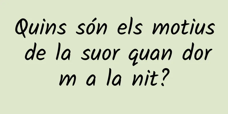 Quins són els motius de la suor quan dorm a la nit?