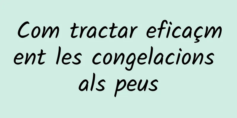 Com tractar eficaçment les congelacions als peus
