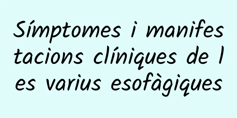 Símptomes i manifestacions clíniques de les varius esofàgiques