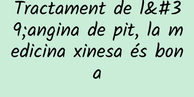 Tractament de l'angina de pit, la medicina xinesa és bona