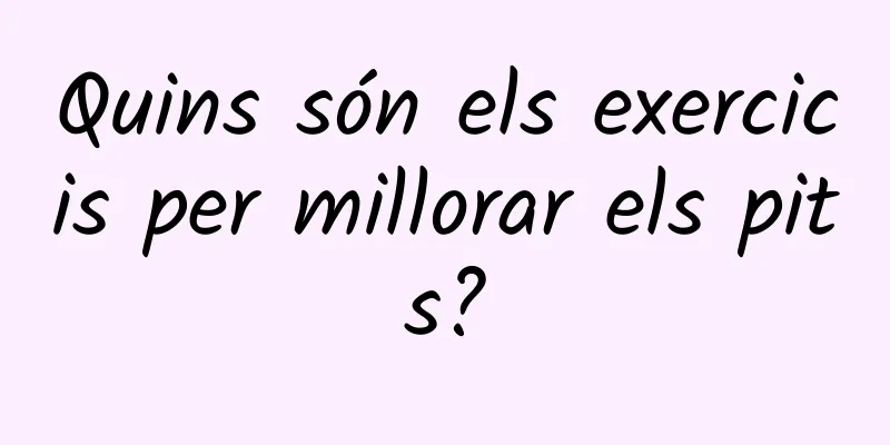 Quins són els exercicis per millorar els pits?