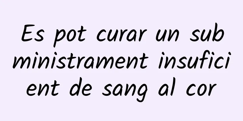 Es pot curar un subministrament insuficient de sang al cor