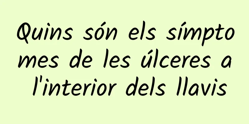 Quins són els símptomes de les úlceres a l'interior dels llavis