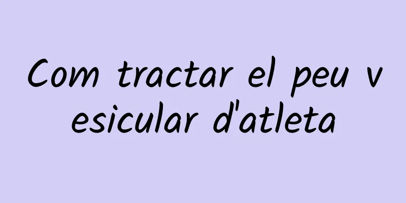 Com tractar el peu vesicular d'atleta