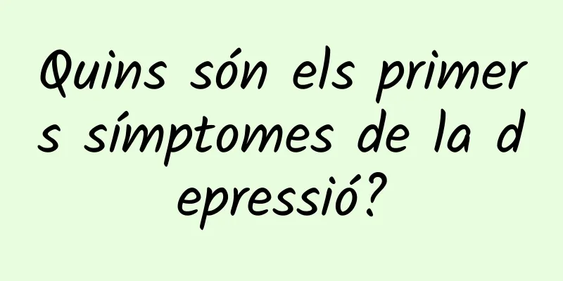 Quins són els primers símptomes de la depressió?