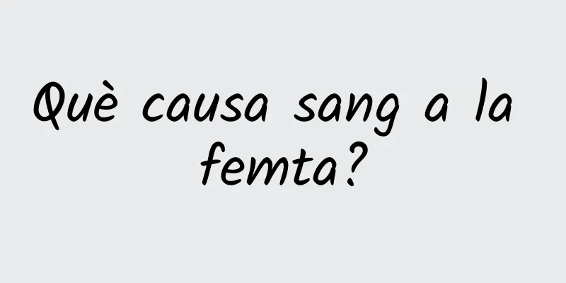 Què causa sang a la femta?