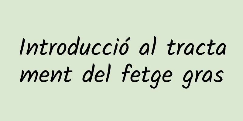 Introducció al tractament del fetge gras