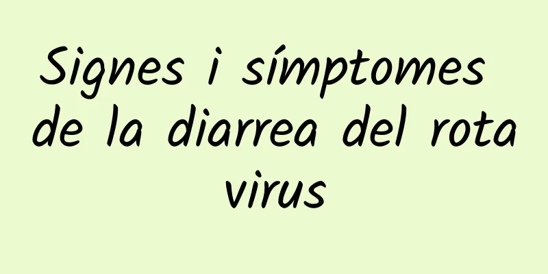 Signes i símptomes de la diarrea del rotavirus