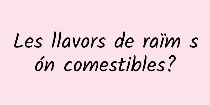 Les llavors de raïm són comestibles?