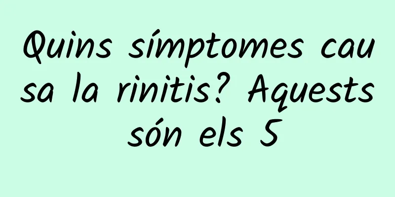 Quins símptomes causa la rinitis? Aquests són els 5