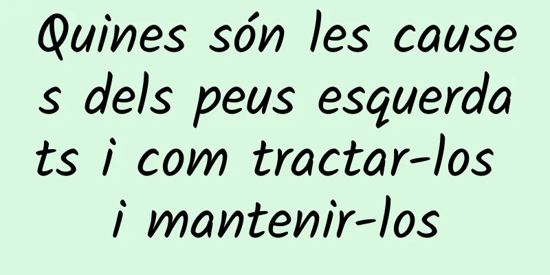 Quines són les causes dels peus esquerdats i com tractar-los i mantenir-los