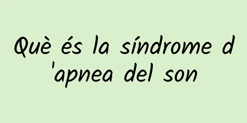 Què és la síndrome d'apnea del son