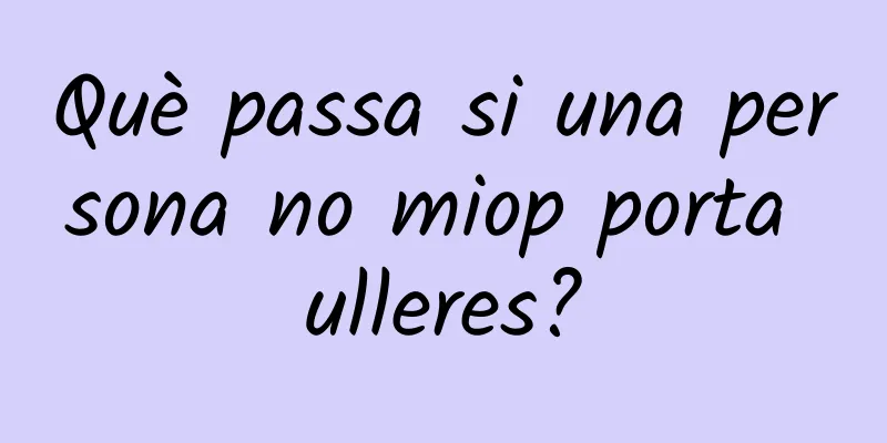 Què passa si una persona no miop porta ulleres?