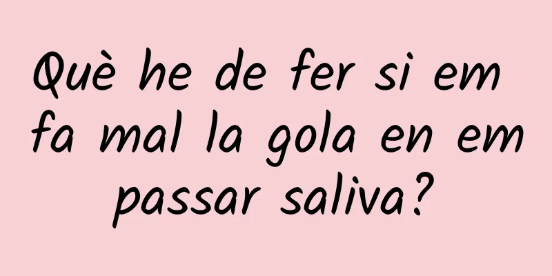 Què he de fer si em fa mal la gola en empassar saliva?