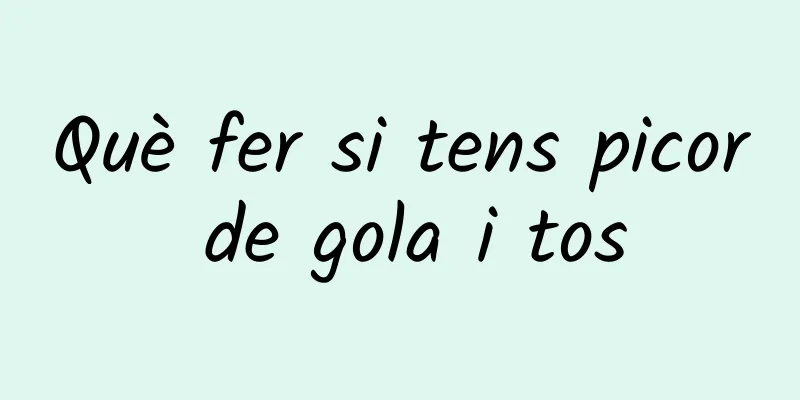Què fer si tens picor de gola i tos