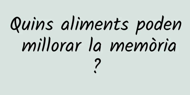 Quins aliments poden millorar la memòria?