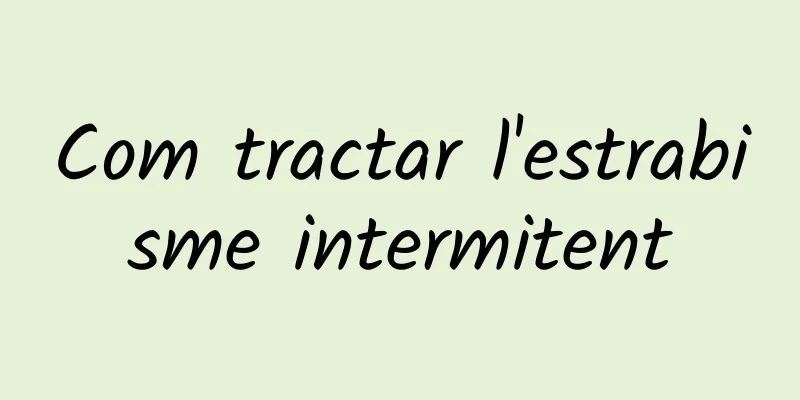 Com tractar l'estrabisme intermitent