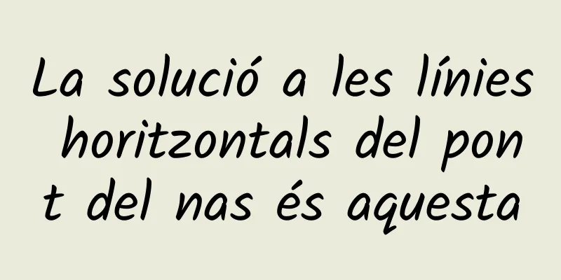 La solució a les línies horitzontals del pont del nas és aquesta