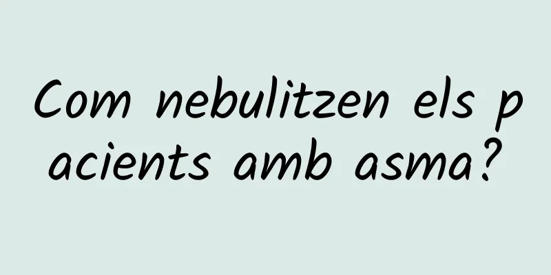 Com nebulitzen els pacients amb asma?