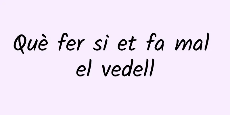 Què fer si et fa mal el vedell