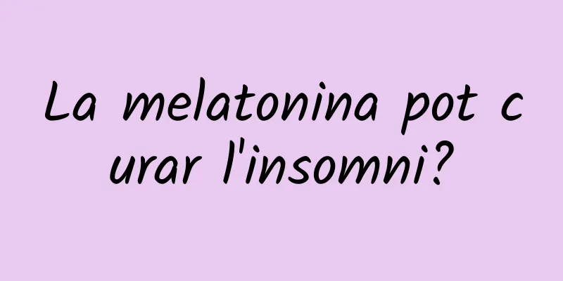 La melatonina pot curar l'insomni?