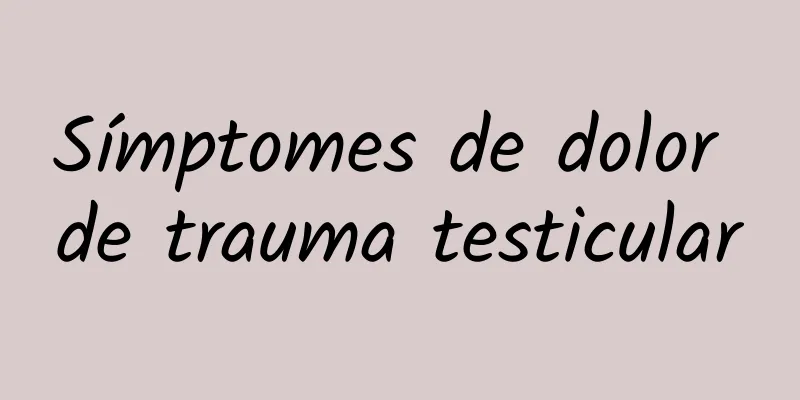 Símptomes de dolor de trauma testicular