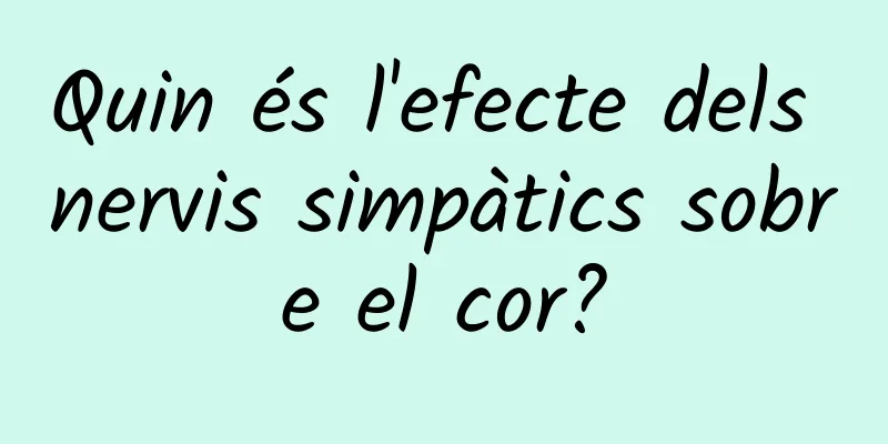 Quin és l'efecte dels nervis simpàtics sobre el cor?