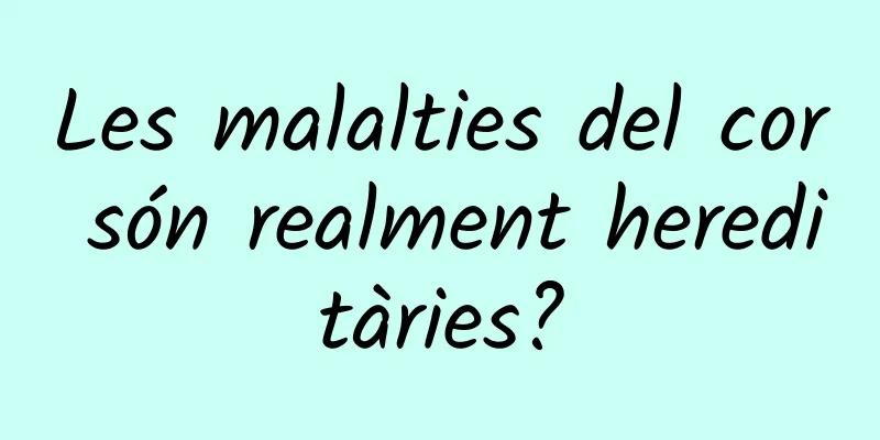 Les malalties del cor són realment hereditàries?