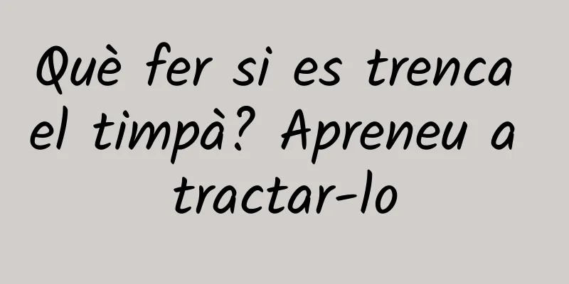 Què fer si es trenca el timpà? Apreneu a tractar-lo