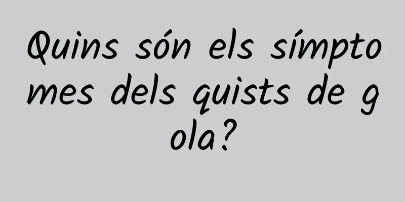 Quins són els símptomes dels quists de gola?