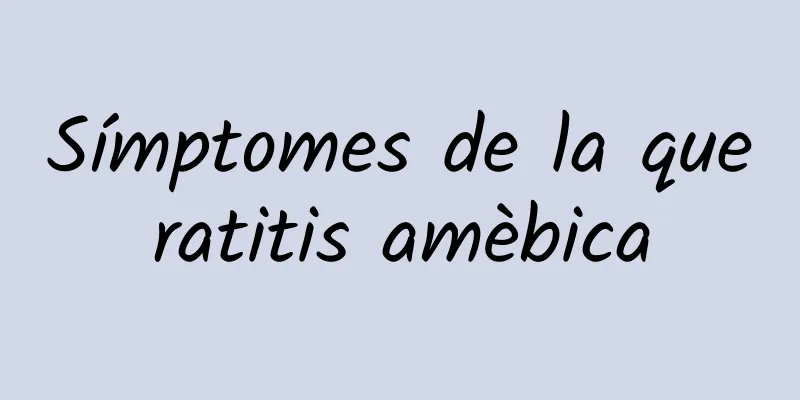 Símptomes de la queratitis amèbica